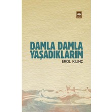 Ötüken Neşriyat Damla Damla Yaşadıklarım