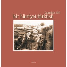 Kırmızı Yayınları Bir Hürriyet Türküsü / Çanakkale 1915