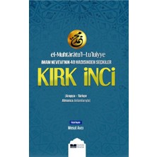 Siyer Yayınları El-Muhtaratul-Luluiyye Imam Nevevinin 40 Hadisinden Seçkiler Kırk Inci