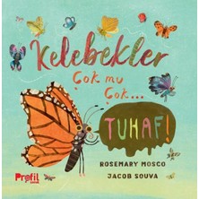 Profil Kitap Kelebekler Çok Mu Çok… Tuhaf!