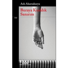 Yapı Kredi Yayınları Buraya Kısıldık Sanırım