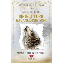 Efsus Yayınları Birinci Türk Kağanlığının Sonu - Göktürkler Destanı 2