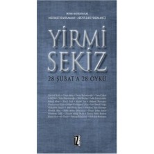 İz Yayıncılık Yirmi Sekiz - 28 Şubat'a 28 Öykü