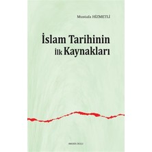 Ankara Okulu Yayınları Islam Tarihinin Ilk Kaynakları