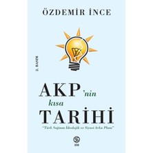 Sia Kitap Akp’nin Kısa Tarihi - Türk Sağının Ideolojik ve Siyasi Arka Planı