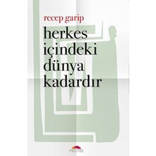 Motto Herkes Içindeki Dünya Kadardır