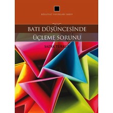 Külliyat Yayınları Batı Düşüncesinde Üçleme Sorunu