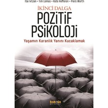 Kaknüs Yayınları Ikinci Dalga Pozitif Psikoloji - Yaşamın Karanlık Yanını Kucaklamak