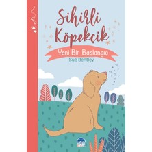 Martı Yayınları Sihirli Köpekçik - Sihirli Hayvanlar - Yeni Bir Başlangıç