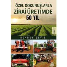 Almina Kitap Özel Dokunuşlarla Zirai Üretimde 50 Yıl