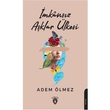 Dorlion Yayınları Imkansız Aşklar Ülkesi
