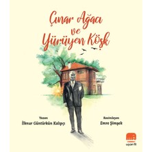 Uçan Fil Yayınları Çınar Ağacı ve Yürüyen Köşk