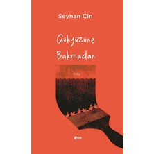 Şule Yayınları Gökyüzüne Bakmadan