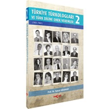 Akçağ Yayınları Türkiye Türkologları ve Türk Diline Emek Verenler 2. Cilt