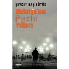 Beyan Yayınları Malatya'nın Puslu Yılları