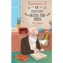 Mecaz Çocuk Yayıncılık Geleceğe Mektup 3 - Kalem Dostu Mustafa Âsım Köksal