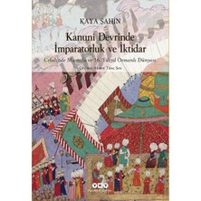 Yapı Kredi Yayınları Kanuni Devrinde Imparatorluk ve Iktidar – Celalzade Mustafa ve 16. Yüzyıl Osmanlı Dünyası