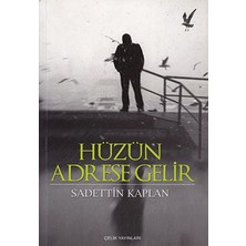 Çelik Yayınevi Hüzün Adrese Gelir