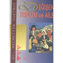 Akçağ Yayınları Değişen Toplum ve Aile