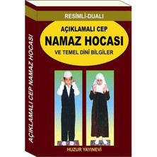 Huzur Yayınevi Resimli - Dualı Açıklamalı Cep Namaz Hocası ve Temel Dini Bilgiler (Kod: 056)
