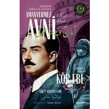 Beyan Yayınları Kör Ebe - Türkler'in Sherlock Holmes'i Amanvermez Avni Beşinci Kitap