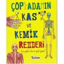 Teleskop Çöp Adamın Kas ve Kemik Rehberi