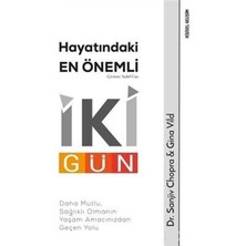 Sola Unitas Hayatındaki En Önemli Iki Gün - Daha Mutlu, Sağlıklı Olmanın Yaşam Amacınızdan Geçen Yolu