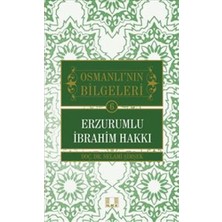 İlke Yayıncılık Osmanlı'nın Bilgeleri 6: Erzurumlu Ibrahim Hakkı