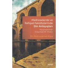 Beyan Yayınları Medreselerde ve Ilahiyat Fakültelerinde Din Anlayışı