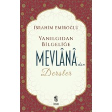İnsan Yayınları Yanlış Düşünce ve Davranışlar Karşısında Mevlana