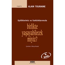 Yapı Kredi Yayınları Birlikte Yaşayabilecek Miyiz? -Eşitliklerimiz ve Farklılıklarımızla
