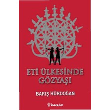 İnkılap Kitabevi Eti Ülkesinde Gözyaşı