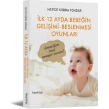 Hayy Kitap Ilk 12 Ayda Bebeğin Gelişimi - Beslenmesi Oyunları