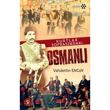 Yeditepe Yayınevi Kurtlar Sofrasındaki Osmanlı