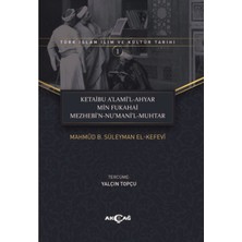 Akçağ Yayınları Ketaibu Alamil-Ahyar Min Fukahai Mezhebin-Numanil-Muhtar