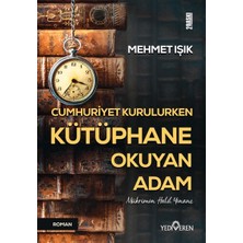 Yediveren Cumhuriyet Kurulurken Kütüphane Okuyan Adam