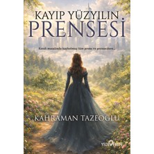 Yediveren Kayıp Yüzyılın Prensesi