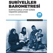 İstanbul Bilgi Üniversitesi Yayınları Suriyeliler Barometresi: Suriyelilerle Uyum Içinde Yaşamın Çerçevesi