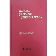 Babek Yayınları Her Telden Şairane Şiirsellikler
