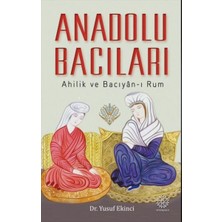 Mihrabad Yayınları Anadolu Bacıları: Ahilik ve Bacıyan-I Rum
