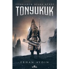 Kronik Kitap Tonyukuk - Türklerin Bilge Atası