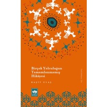 Ötüken Neşriyat Birçok Yolculuğun Tamamlanmamış Hikayesi