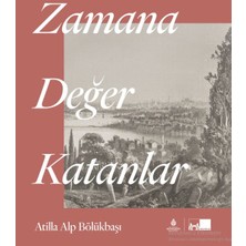 İBB Kültür A.Ş. Zamana Değer Katanlar