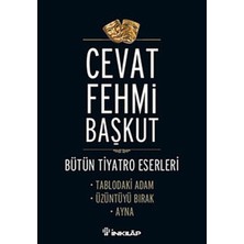 İnkılap Kitabevi Tablodaki Adam - Üzüntüyü Bırak - Ayna / Bütün Tiyatro E,eserleri