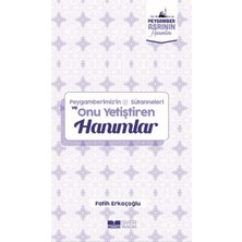 Siyer Yayınları Peygamberimizin Süt Anneleri ve Onu Yetiştiren Hanımlar Peygamber Asrının Hanımları 10