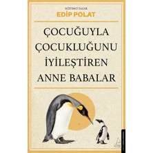 Destek Yayınları Çocuğuyla Çocukluğunu Iyileştiren Anne Babalar