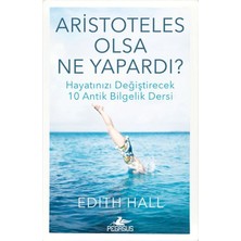 Pegasus Yayınları Aristoteles Olsa Ne Yapardı?