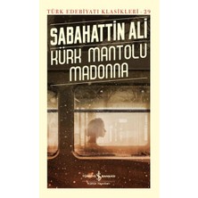 İş Bankası Kültür Yayınları Kürk Mantolu Madonna - Türk Edebiyatı Klasikleri (Ciltli)