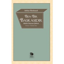 İmge Kitabevi Yayınları Ben Bir Başkasıdır  Bütün Düzyazı Şiirleri