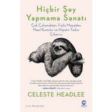 Nova Kitap Hiçbir Şey Yapmama Sanatı:çok Çalışmaktan, Fazla Mesaiden Nasıl Kurtulur ve Hayatın Tadını Çıkarırız